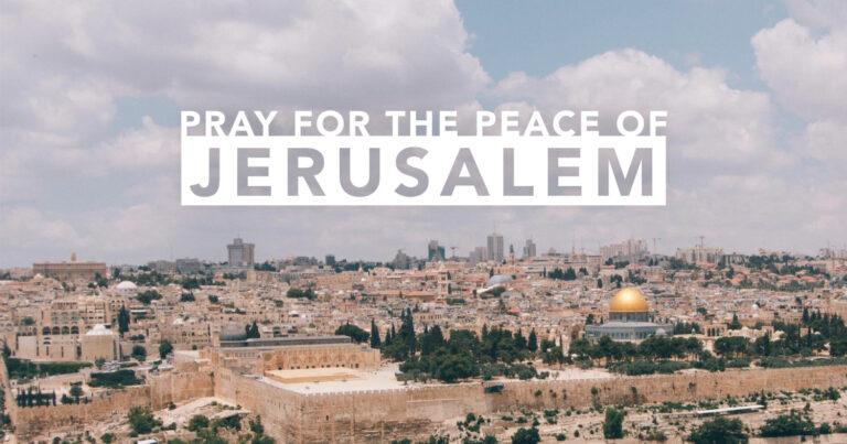 Pray for the Peace of Jerusalem